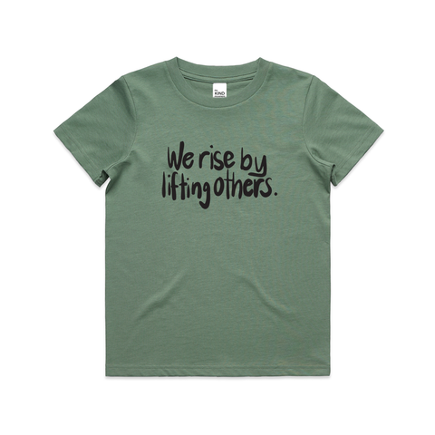 We rise by lifting others. | Kids Tee