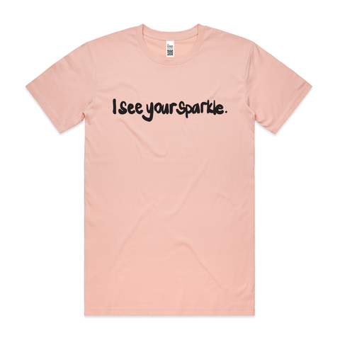 I see your sparkle. | Adult Tee