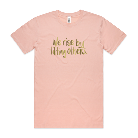 We rise by lifting others. | Peach | Adult Tee