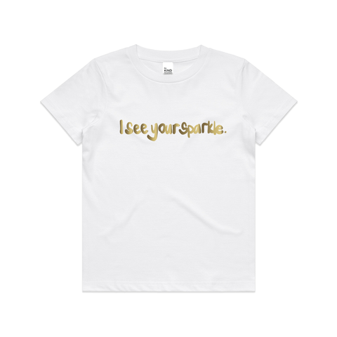I see your sparkle. | White | Kids Tee